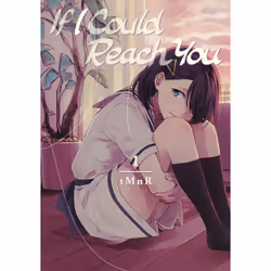 ISBN If I Could Reach You 1, Anglais, Livre broché, 160 pages