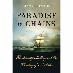 ISBN Paradise in Chains (The Bounty Mutiny and the Founding of Australia), Anglais, Couverture rigide, 352 pages