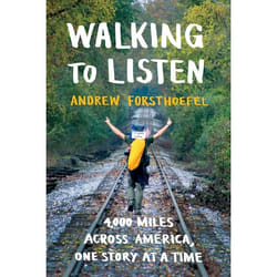 ISBN Walking to Listen (4,000 Miles Across America, One Story at a Time)