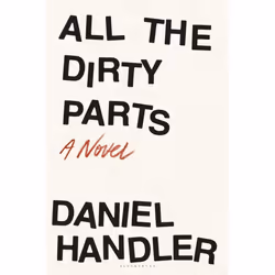 ISBN All the Dirty Parts, Anglais, Couverture rigide, 144 pages