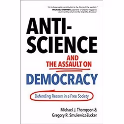 ISBN Anti-Science and the Assault on Democracy: Defending Reason in a Free Society, Santé, esprit et corps, Anglais, Couvertu ...