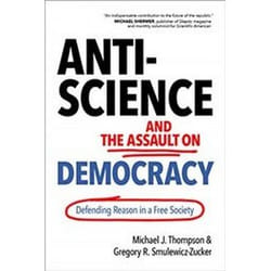 ISBN Anti-Science and the Assault on Democracy: Defending Reason in a Free Society livre Santé, esprit et corps Anglais Couverture rigide