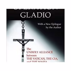 ISBN Operation Gladio: The Unholy Alliance between the Vatican, the CIA, and the Mafia, histoire, Anglais, Livre broché, 432 ...