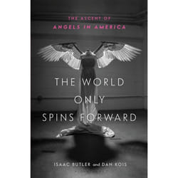ISBN The World Only Spins Forward (The Ascent of Angels in America) Couverture rigide