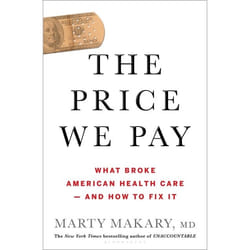 ISBN Price We Pay (What Broke American Health Care--and How to Fix It) Couverture rigide