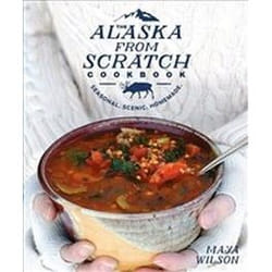 ISBN Alaska from Scratch Cookbook, The Couverture rigide