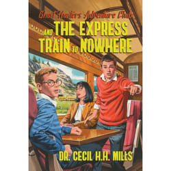 ISBN Ghost Hunters Adventure Club and the Express Train to Nowhere livre fiction litéraire Anglais Couverture rigide