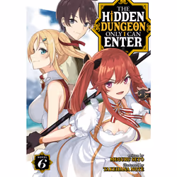 ISBN The Hidden Dungeon Only I Can Enter (Light Novel) Vol. 6, Anglais, Livre broché, 292 pages