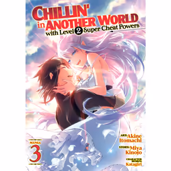 ISBN Chillin' in Another World with Level 2 Super Cheat Powers (Manga) Vol. 3, Anglais, Livre broché, 162 pages