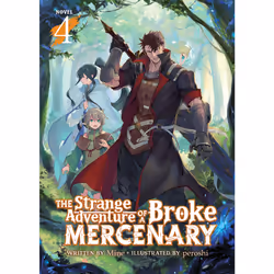 ISBN The Strange Adventure of a Broke Mercenary (Light Novel) Vol. 4, Anglais, Livre broché, 236 pages