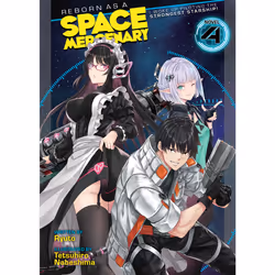 ISBN Reborn as a Space Mercenary: I Woke Up Piloting the Strongest Starship! (Light Novel) Vol. 4, Anglais, Livre broché, 258 ...