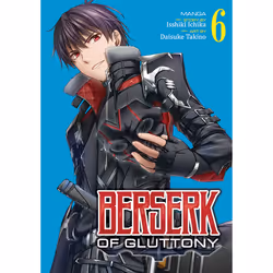 ISBN Berserk of Gluttony (Manga) Vol. 6, Anglais, Livre broché, 160 pages