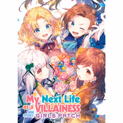 ISBN My Next Life as a Villainess Side Story: Girls Patch (Manga), Anglais, Livre broché, 162 pages