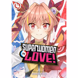 ISBN Superwomen in Love! Honey Trap and Rapid Rabbit Vol. 4, Anglais, Livre broché, 164 pages