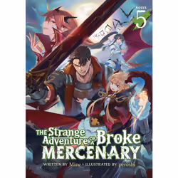 ISBN The Strange Adventure of a Broke Mercenary (Light Novel) Vol. 5, Anglais, Livre broché, 232 pages