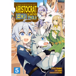 ISBN Chronicles of an Aristocrat Reborn in Another World (Manga) Vol. 5, Anglais, Livre broché, 170 pages