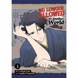 ISBN No Longer Allowed In Another World Vol. 1, Anglais, Livre broché, 160 pages