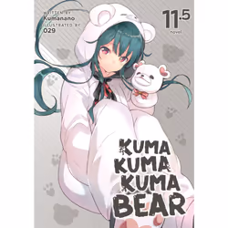 ISBN Kuma Kuma Kuma Bear (Light Novel) Vol. 11.5, Anglais, Livre broché, 504 pages