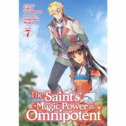 ISBN The Saint's Magic Power is Omnipotent (Light Novel) Vol. 7, Anglais, Livre broché, 246 pages