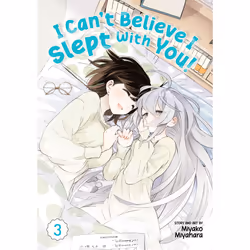 ISBN I Can't Believe I Slept With You! Vol. 3, Anglais, Livre broché, 186 pages