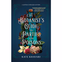 ISBN A Botanist's Guide to Parties and Poisons, Anglais, Livre broché, 272 pages