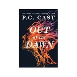 Out of the Dawn by P. C. Cast