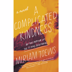 ISBN A Complicated Kindness, Anglais, Livre broché, 272 pages