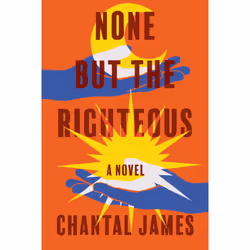 ISBN None But the Righteous, Anglais, Couverture rigide, 240 pages