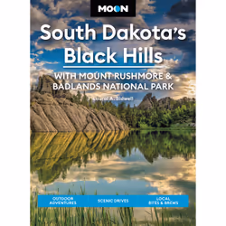 ISBN Moon South Dakota’s Black Hills: With Mount Rushmore &amp; Badlands National Park, Voyage, Anglais, Livre broché, 280 pa ...