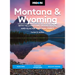 ISBN Moon Montana &amp; Wyoming: With Yellowstone, Grand Teton &amp; Glacier National Parks, Anglais, Livre broché, 656 pages