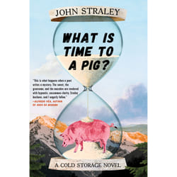 ISBN What Is Time to a Pig?