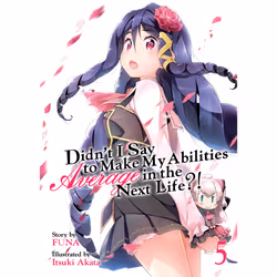 ISBN Didn't I Say to Make My Abilities Average in the Next Life?! (Light Novel) Vol. 5, Anglais, Livre broché, 260 pages
