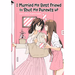 ISBN I Married My Best Friend to Shut My Parents Up, Anglais, Livre broché, 176 pages