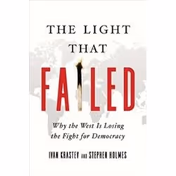 ISBN Light That Failed : Why The West Is Losing The Fight For Democracy, histoire, Anglais, Couverture rigide, 256 pages