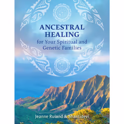 ISBN Ancestral Healing for Your Spiritual and Genetic Families, Santé, esprit et corps, Anglais, Livre broché, 112 pages