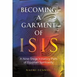 ISBN Becoming a Garment of Isis, Santé, esprit et corps, Anglais, Livre broché, 352 pages
