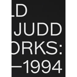 ISBN Donald Judd: Artworks 1970–1994 livre histoire Anglais Couverture rigide