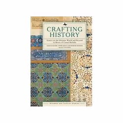 ISBN Crafting History: Essays on the Ottoman World and Beyond in Honor of Cemal Kafadar, histoire, Anglais, Couverture rigide ...