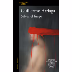 ISBN Salvar el fuego (Premio Alfaguara 2020) / Saving the Fire, Anglais, Livre broché, 672 pages