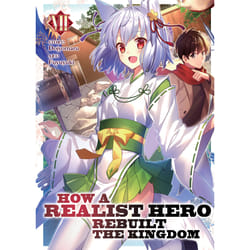 ISBN How a Realist Hero Rebuilt the Kingdom (Light Novel) Vol. 7 livre Anglais Livre broché 250 pages