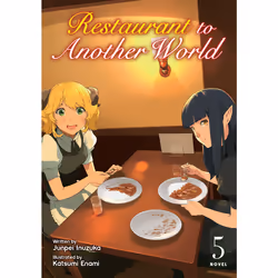ISBN Restaurant to Another World (Light Novel) Vol. 5, Anglais, Livre broché, 240 pages