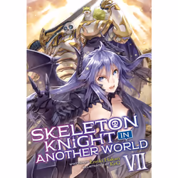 ISBN Skeleton Knight in Another World (Light Novel) Vol. 7, Anglais, Livre broché, 240 pages