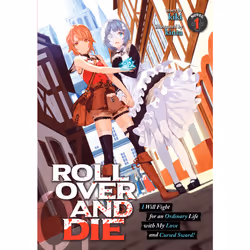 ISBN ROLL OVER AND DIE: I Will Fight for an Ordinary Life with My Love and Cursed Sword! (Light Novel) Vol. 1, Anglais, Livre ...