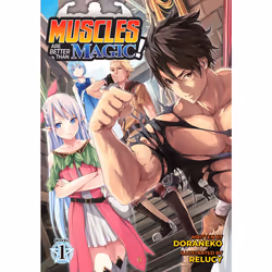 ISBN Muscles are Better Than Magic! (Light Novel) Vol. 1, Anglais, Livre broché, 320 pages