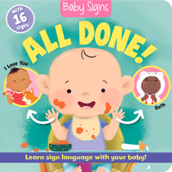 ISBN Baby Signs: All Done!, Art & design, Anglais, 16 pages