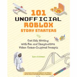 ISBN 101 Unofficial Roblox Story Starters, Art &amp; design, Anglais, Livre broché, 128 pages
