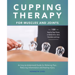 ISBN Cupping Therapy for Muscles and Joints, Santé, esprit et corps, Anglais, Livre broché, 128 pages