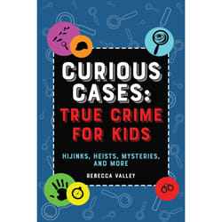 ISBN Curious Cases: True Crime for Kids livre thriller Anglais