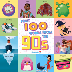 ISBN First 100 Words From the 90s (Highchair U), fiction litéraire, Anglais, 20 pages