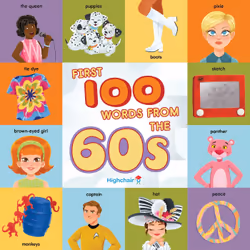 ISBN First 100 Words From the 60s (Highchair U), fiction litéraire, Anglais, 20 pages